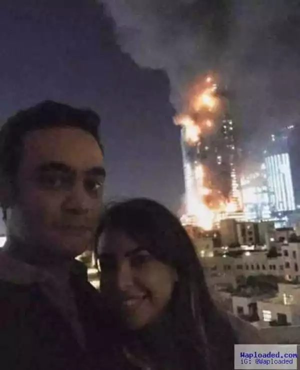 See what happened to the Couple Who took a smiling selfie infront of burning Dubai hotel